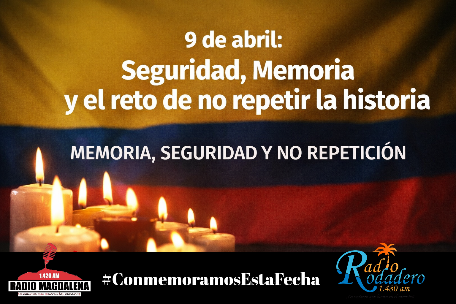 9 de abril: Seguridad, memoria y el reto de no repetir la historia